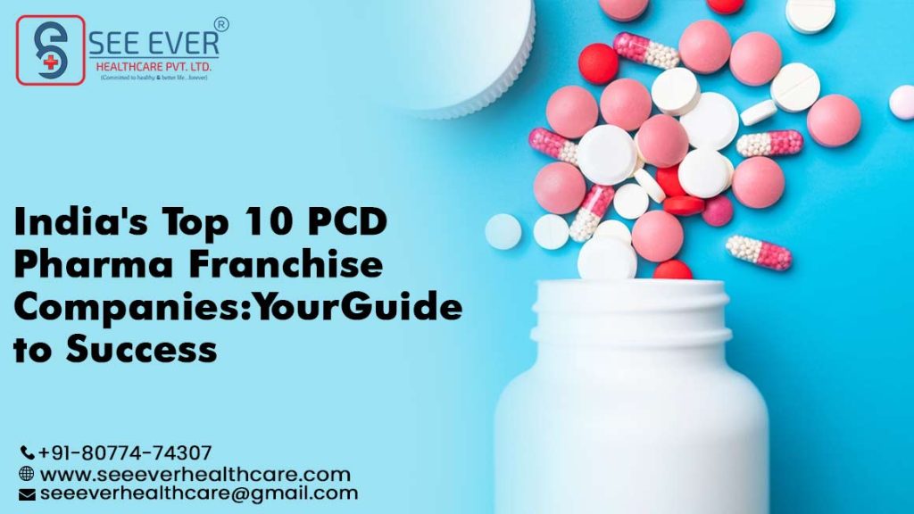 Top 10 PCD Pharma Franchise in India